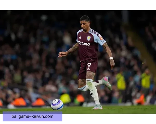 拉什福德突破能力逐渐提升，近期表现备受关注